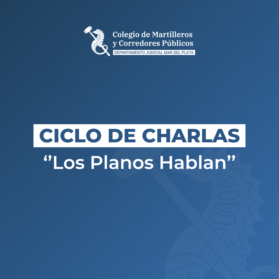 Ciclo de charlas ”Los Planos Hablan”