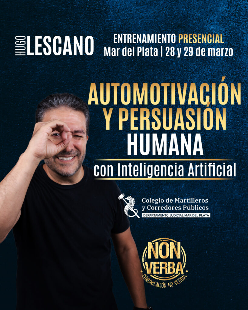NUEVA CAPACITACIÓN: Automotivación y Persuasión Humana con I. A., con Hugo Lescano