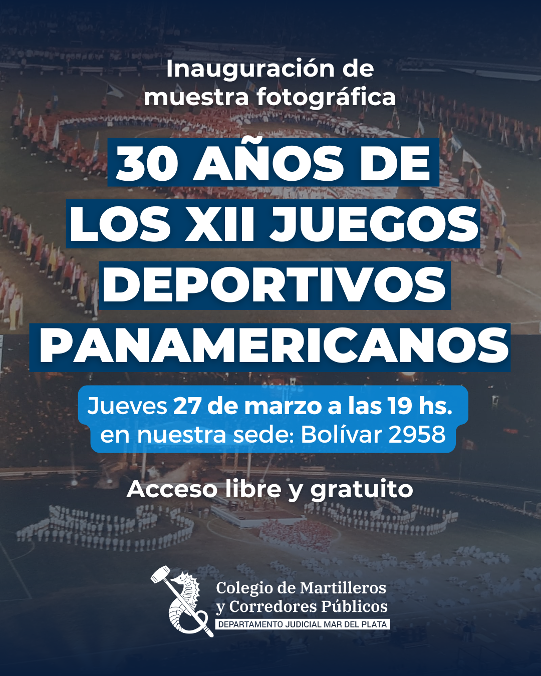 MUESTRA DE FOTOGRAFÍAS A 30 AÑOS DE LOS JUEGOS DEPORTIVOS PANAMERICANOS EN EL COLEGIO DE MARTILLEROS  Y CORREDORES PÚBLICOS